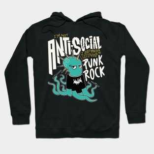 I'm Not Anti-Social I Just Prefer Listening to Punk Rock // Funny Punk Rock Octopus Hoodie